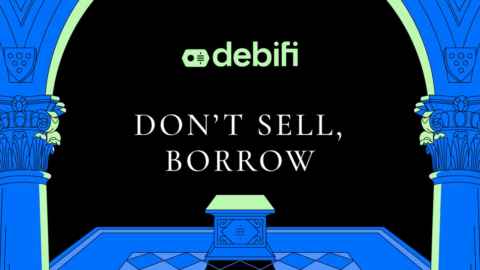 Debifi Don’t sell borrow